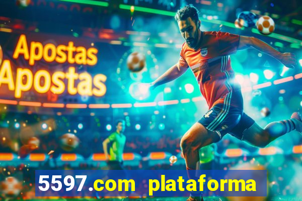 5597.com plataforma de jogos